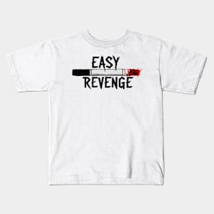 easy revenge Kids T-Shirt